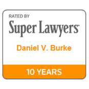 Super Lawyers Daniel V. Burke 10 Years
